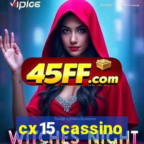 cx15 cassino